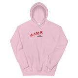 Bitch You Thought Hoodie!